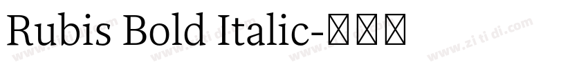Rubis Bold Italic字体转换